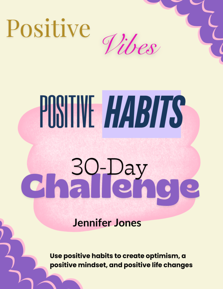 This is the front cover of the digital printable on changing habits and developing a positive mindset. The design is a beige background, purple and pink fluffy diagonal corner borders. A pink watercolor brush stroke is center with fancy texts of the title, "Positive Vibes, Positive Habits 30-Day Challenge" on top. Centered at the bottom of the cover are texts in black print: "Use positive habit to create optimism, a positive mindset, and positive life changes."